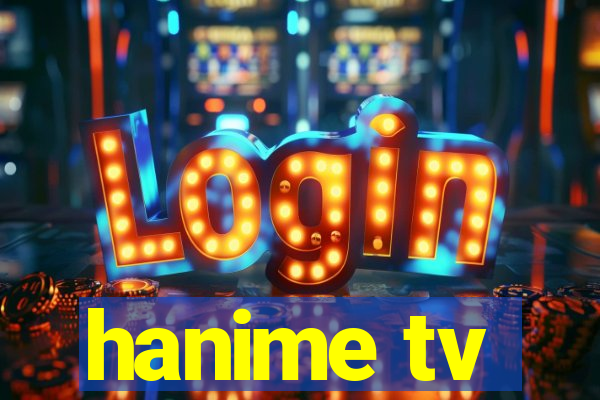 hanime tv